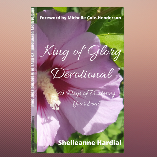 King of Glory: 75 Days of Watering Your Soul
